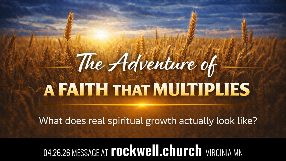 You’re Invited Sunday 4/26 “The Adventure of a Faith That Multiplies”